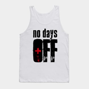 No Days Off Tank Top